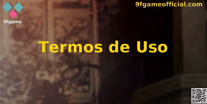 Termos de Uso 9fgame Oficial